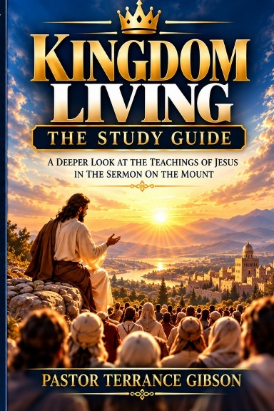 Kingdom Living: The Study Guide